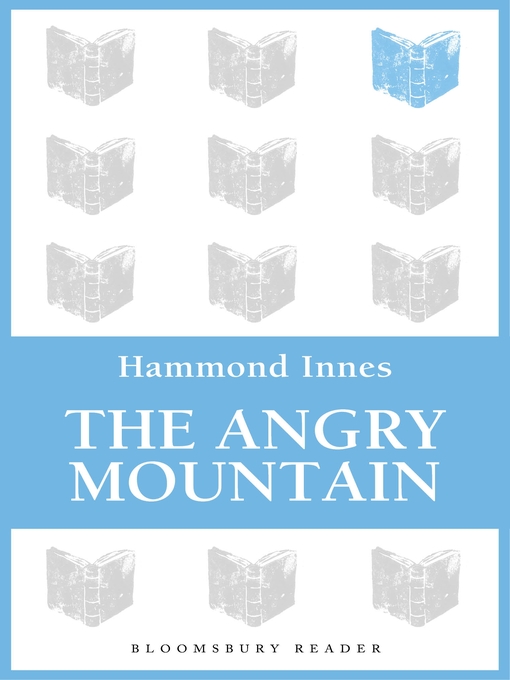 Title details for The Angry Mountain by Hammond Innes - Available